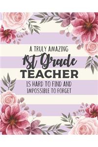 A Truly Amazing 1st Grade Teacher Is Hard To Find And Impossible To Forget