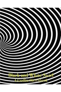 Black and White Swirl - A Graffiti Sketchbook