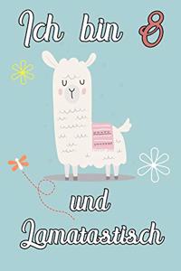 Ich bin 8 und Lamatastisch