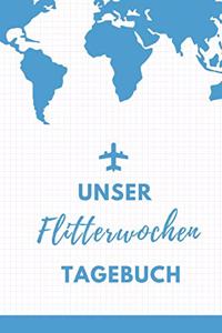 Unser Flitterwochen Tagebuch: A5 Notizbuch blanko für wunderschöne Erinnerungen an die Flitterwochen! - Hochzeitsgeschenk - Reisetagbuch - Flitterwochentagebuch - Hochzeitsreise 