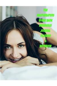 The Masturbater's Spank Bank Reference Journal Planner & Notebook