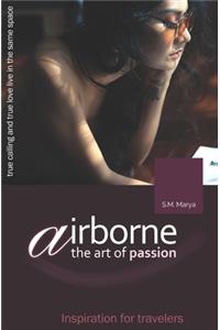 AIRBORNE, the Art of Passion