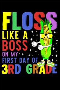 Floss like a boss on my first day of 3rd grade