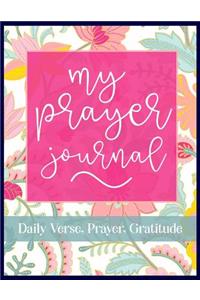 My Prayer Journal Daily Verse, Prayer, Gratitude