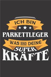 Ich Bin Parkettleger Was Sind Deine Superkräfte?