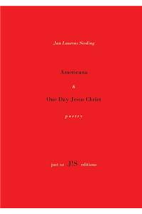 Americana & One Day Jesus Christ
