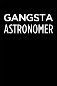 Gangsta Astronomer