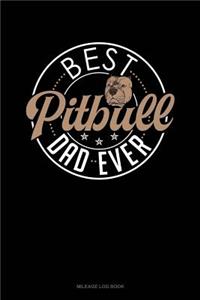 Best Pitbull Dad Ever