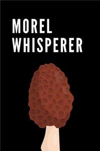 Morel Whisperer