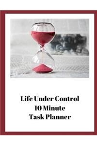 Life Under Control 10 Minute Task Planner