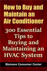 How to Buy and Maintain an Air Conditioner