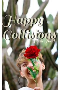Happy Collisions