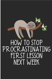 How To Stop Procrastinating First Lesson Next Week