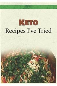 Keto Recipes I've Tried