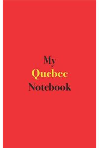 My Quebec Notebook