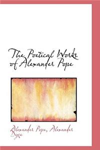 The Poetical Works of Alexander Pope