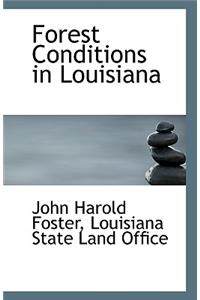 Forest Conditions in Louisiana