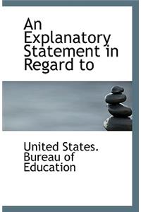 An Explanatory Statement in Regard to