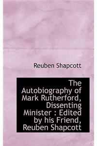 The Autobiography of Mark Rutherford, Dissenting Minister
