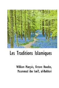 Les Traditions Islamiques