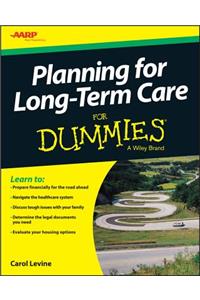 Planning for Long-Term Care for Dummies