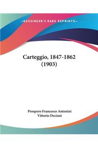 Carteggio, 1847-1862 (1903)