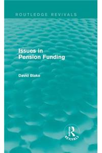 Issues in Pension Funding (Routledge Revivals)