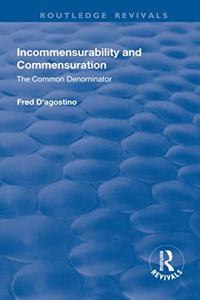 Incommensurability and Commensuration: The Common Denominator