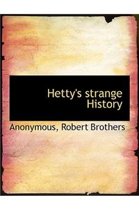 Hetty's Strange History