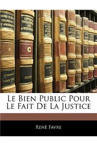 Bien Public Pour Le Fait De La Justice