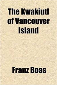 The Kwakiutl of Vancouver Island