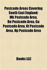 Postcode Areas Covering South East England: Mk Postcode Area, Bn Postcode Area, Gu Postcode Area, Kt Postcode Area, HP Postcode Area
