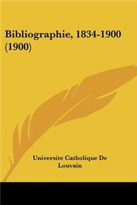 Bibliographie, 1834-1900 (1900)