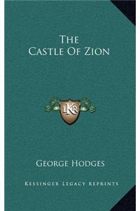 The Castle of Zion