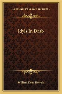 Idyls in Drab