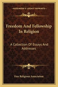 Freedom and Fellowship in Religion