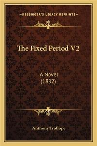 Fixed Period V2