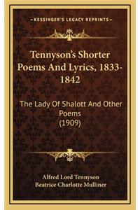 Tennyson's Shorter Poems And Lyrics, 1833-1842