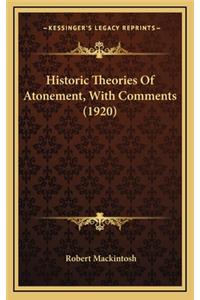 Historic Theories of Atonement, with Comments (1920)
