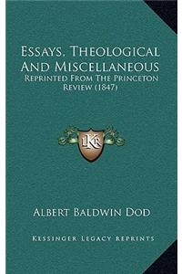 Essays, Theological and Miscellaneous