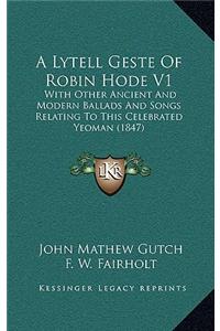A Lytell Geste of Robin Hode V1