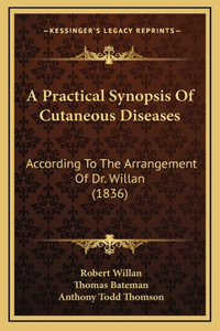 A Practical Synopsis Of Cutaneous Diseases