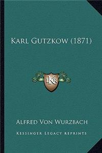 Karl Gutzkow (1871)