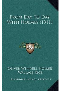 From Day To Day With Holmes (1911)