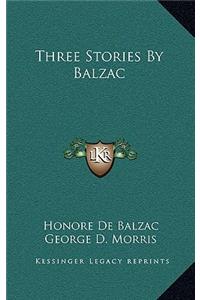 Three Stories By Balzac