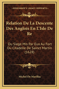 Relation De La Descente Des Anglois En L'Isle De Re