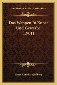 Das Wappen In Kunst Und Gewerbe (1901)