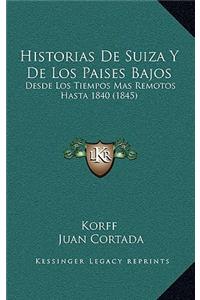 Historias De Suiza Y De Los Paises Bajos