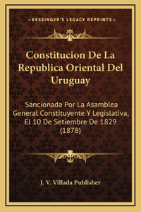 Constitucion De La Republica Oriental Del Uruguay