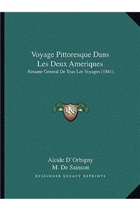 Voyage Pittoresque Dans Les Deux Ameriques